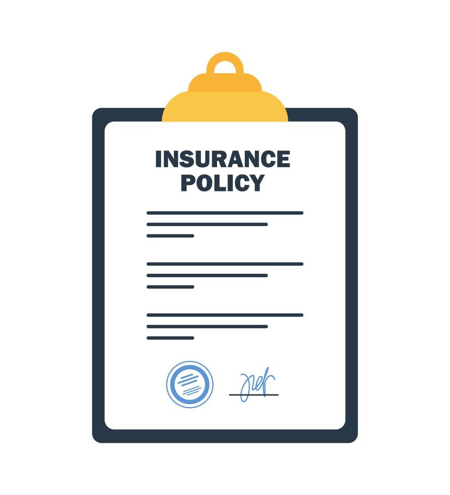 Insurance policy on clipboard. Company agreement contract document. Check list with signature on board. Injury risk law legal preparedness. Vector illustration.