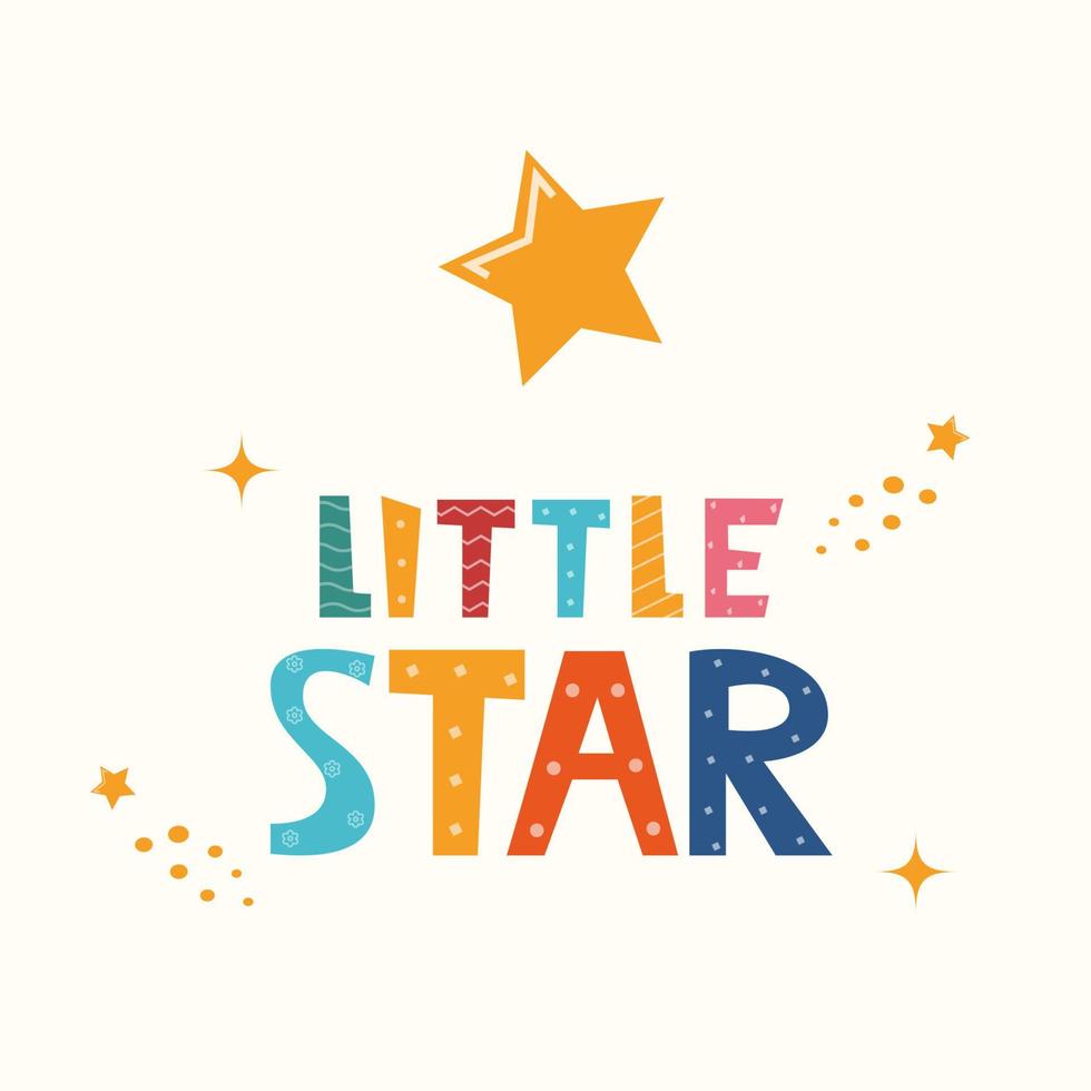 Hand drawn lettering Little Star for print, clothes, greeting card, children's room decor. Kids print. Letting little star and stars in the Scandinavian style. Vector illustration.