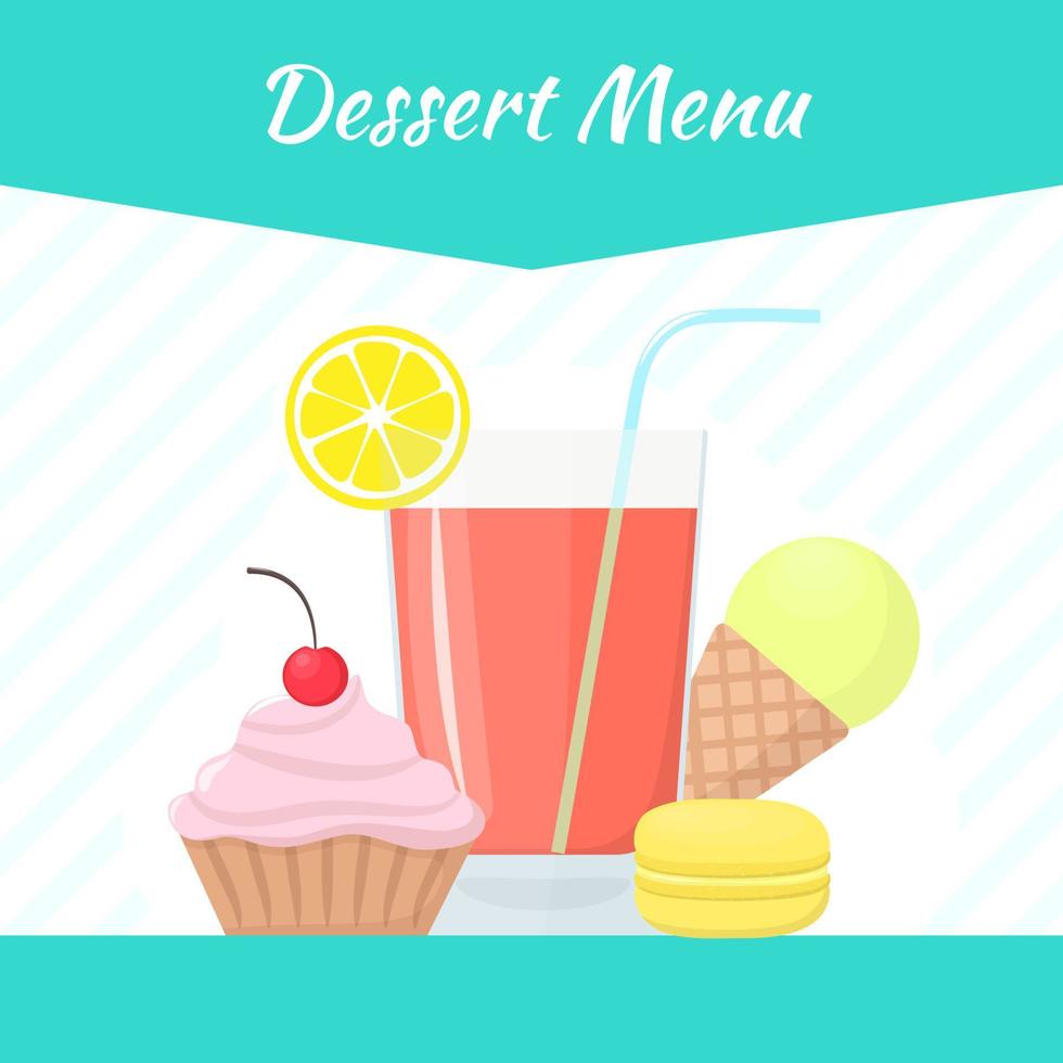 Desserts and pastry vector menu template. Ice cream, macaroon, cake, cocktail.