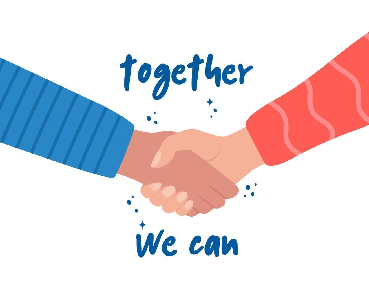 Shaking hands and phrase Together We Can. Teamwork, friendship, unity, help, equality, support