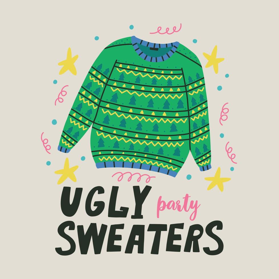 Ugly Sweaters party print with greeting lettering. Design element for greeting cards, banners, flyers and t shirts. Vector illustration
