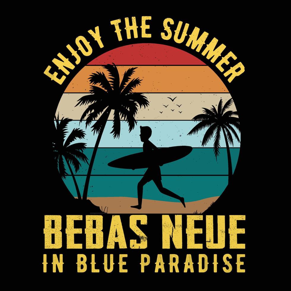 Enjoy the summer Bebas Neue in blue paradise quotes t shirt design vector