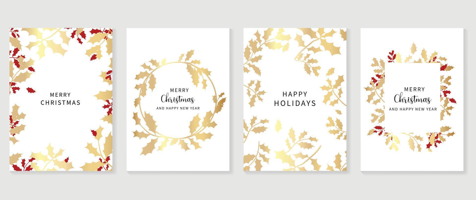 Luxury christmas and happy new year holiday cover template vector set. Gold winter leaves, holly branch, botanical wreath. Elegant design for card, corporate, greeting, wallpaper, poster.