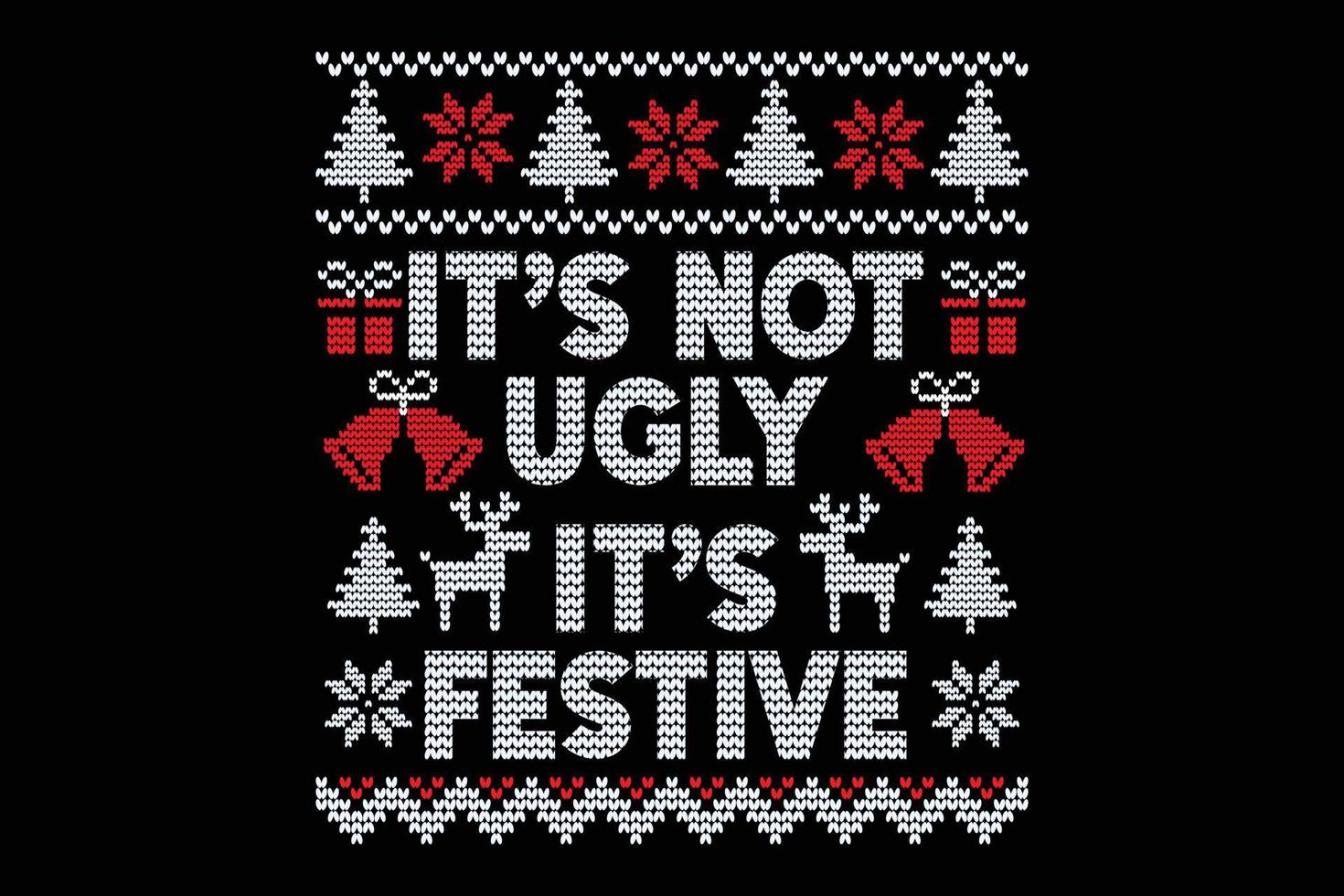 no es feo su diseño festivo de camiseta navideña. vector