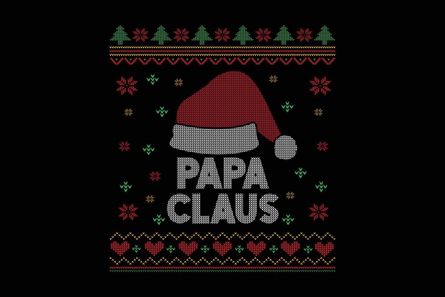 Papa Claus Christmas t shirt design. vector