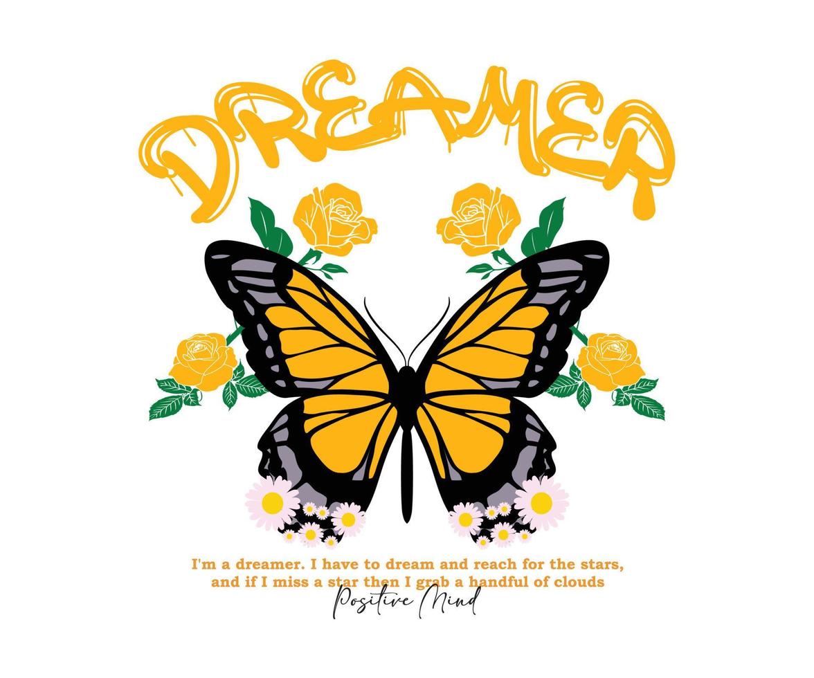 dreamer slogan, with butterfly and daisy flower for streetwear and urban style t-shirts design, hoodies, etc vector