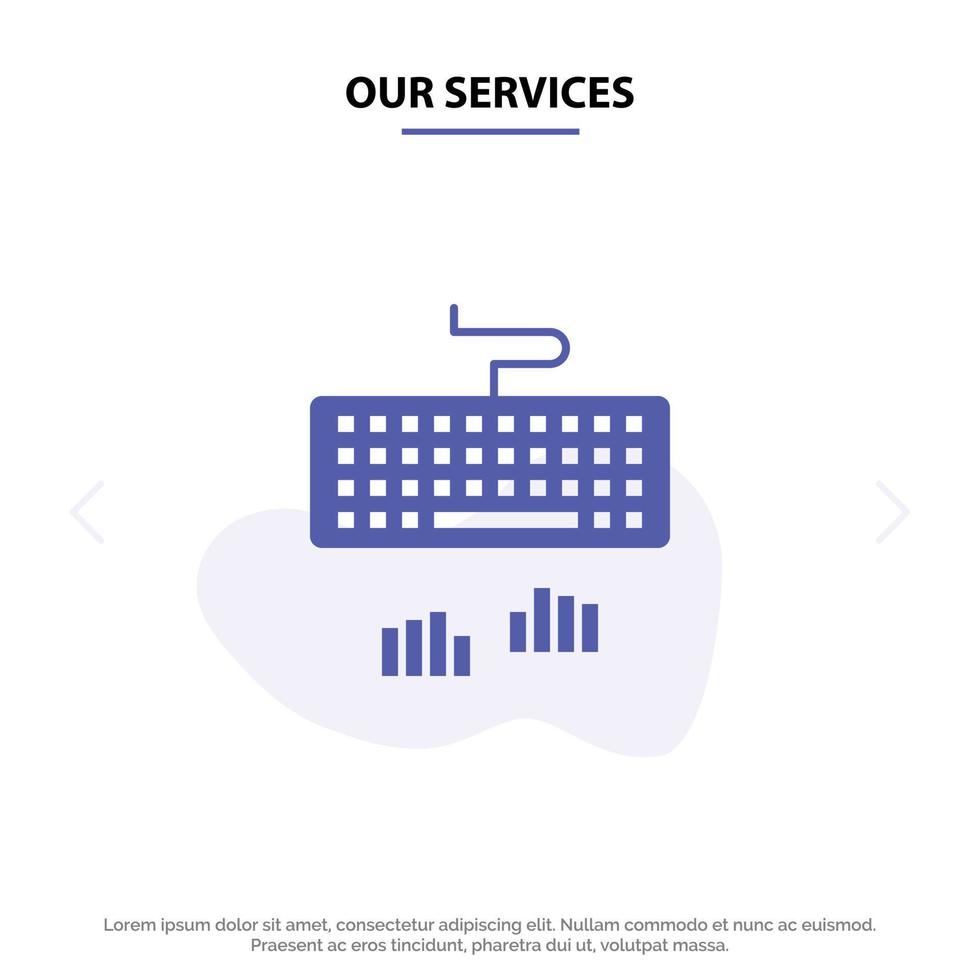 nuestros servicios tipo de interfaz de teclado escribiendo icono de glifo sólido plantilla de tarjeta web vector