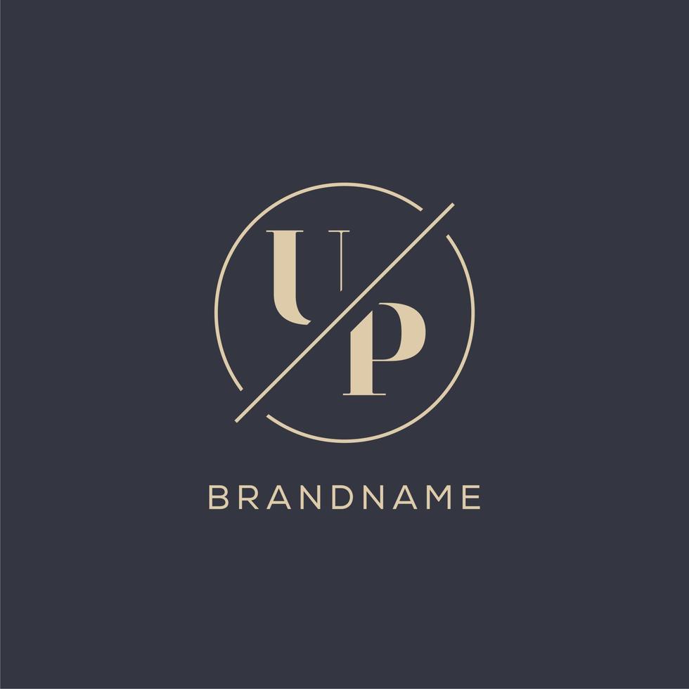 Initial letter UP logo with simple circle line, Elegant look monogram logo style vector