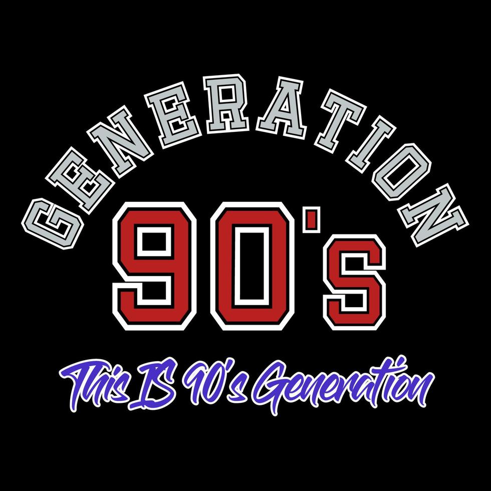 This is nineties generation Apparel Design for T shirt, hoodie, sweater or anything vector