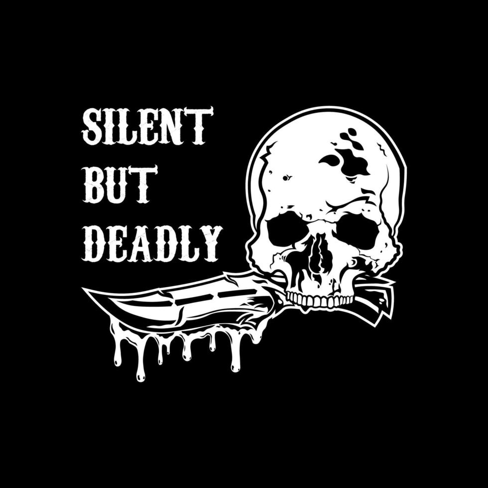 Skull with Bloody Knife with Silent but Deadly Tagline for Apparel Design especially for bike club jacket or Hardcore Band T shirt, hoodie, sweater or anything vector