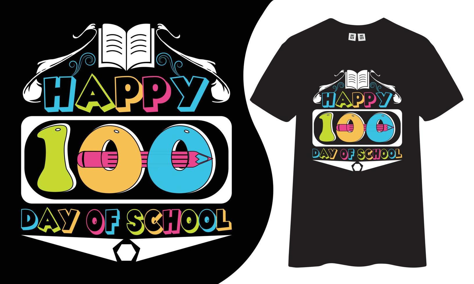 Happy 100 days of school quotes t-shirt design. vector