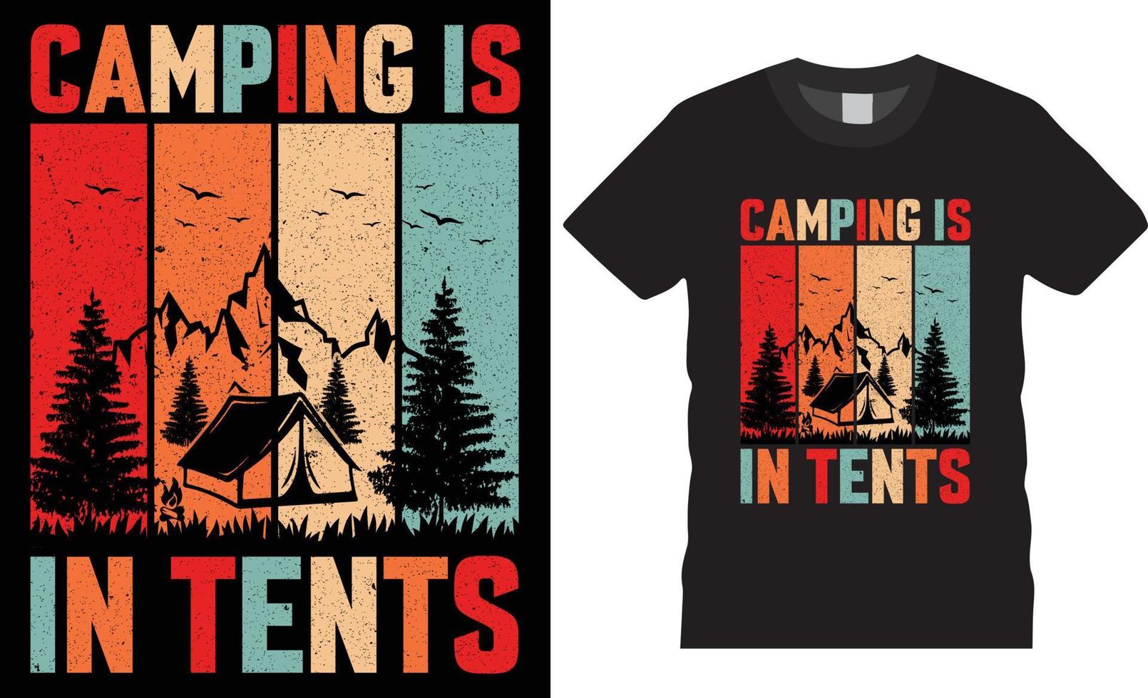 vector de diseño de camiseta creativa de camping. acampar es en tiendas de campaña