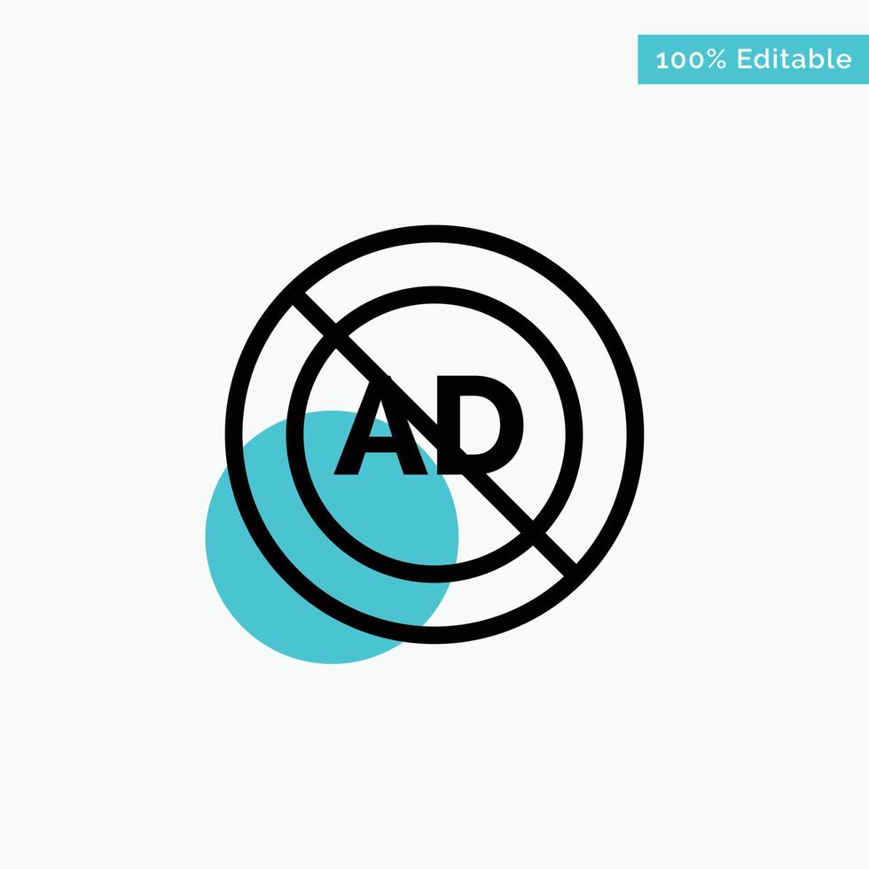 Ad Ad block Advertisement Advertising Block turquoise highlight circle point Vector icon