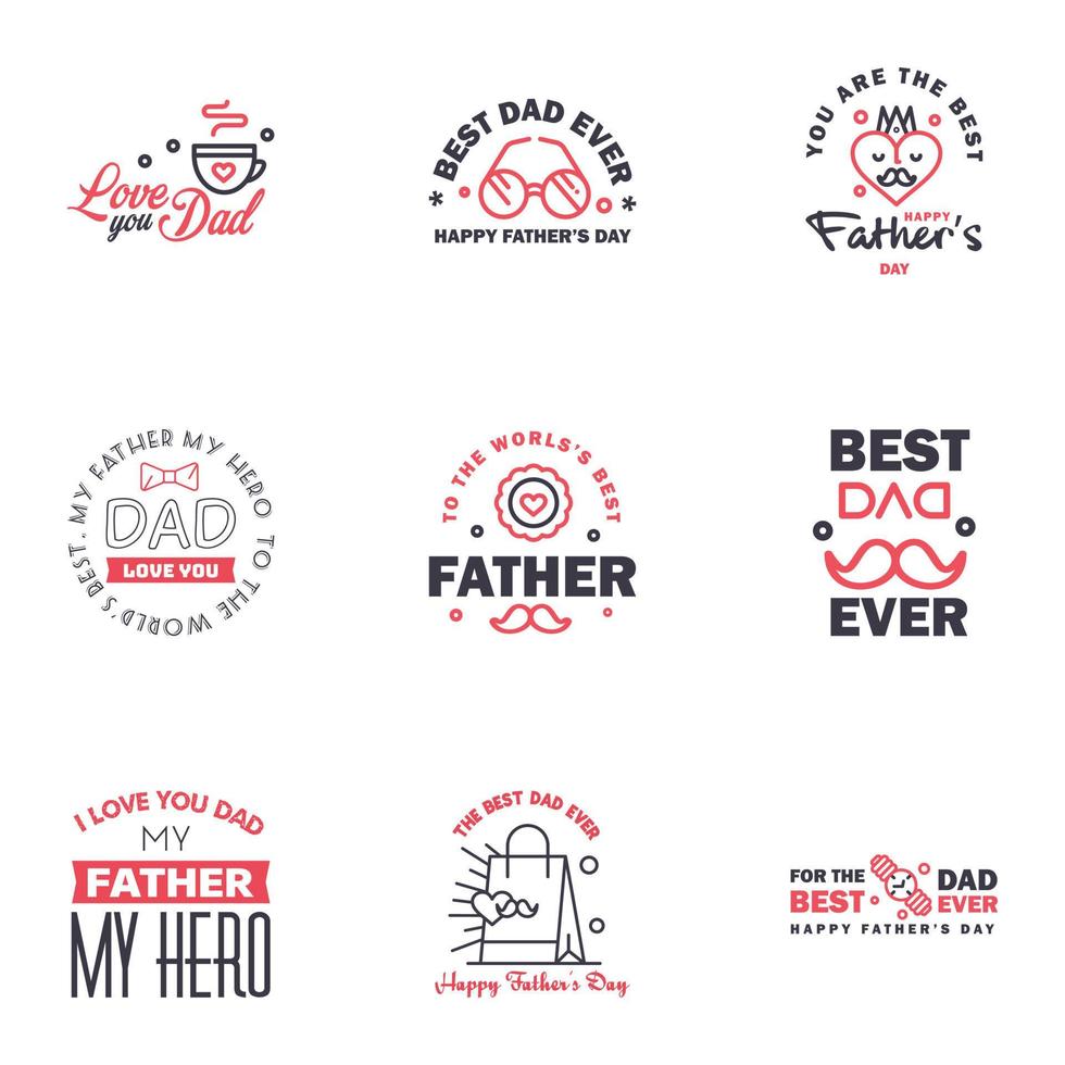 Happy fathers day 9 Black and Pink typography set Vector emblems Lettering for greeting cards banners tshirt design You are the best dad Editable Vector Design Elements