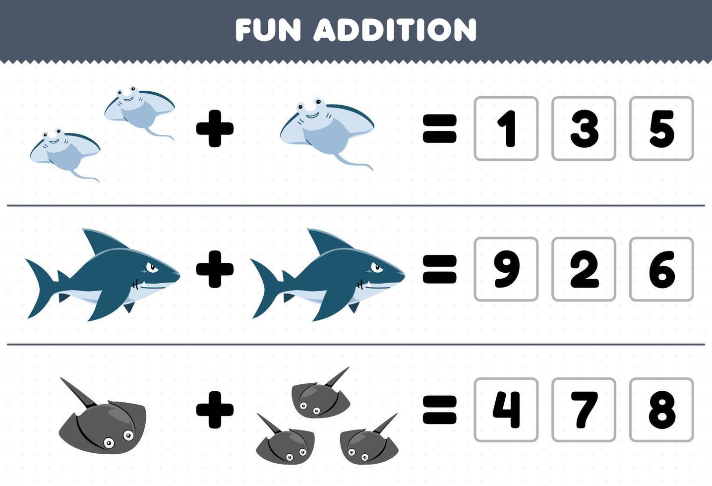 Education game for children fun addition by guess the correct number of cute cartoon manta shark stingray printable underwater worksheet vector