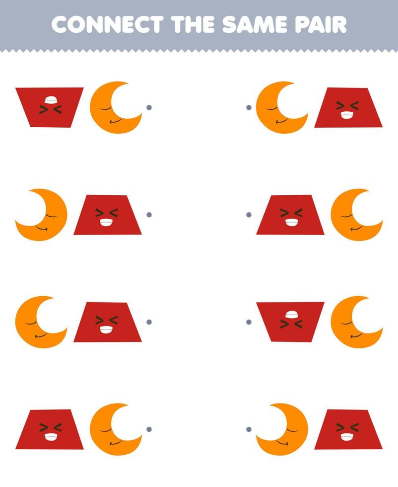 Education game for children connect the same picture of cute cartoon trapezoid and crescent pair printable geometric shape worksheet vector