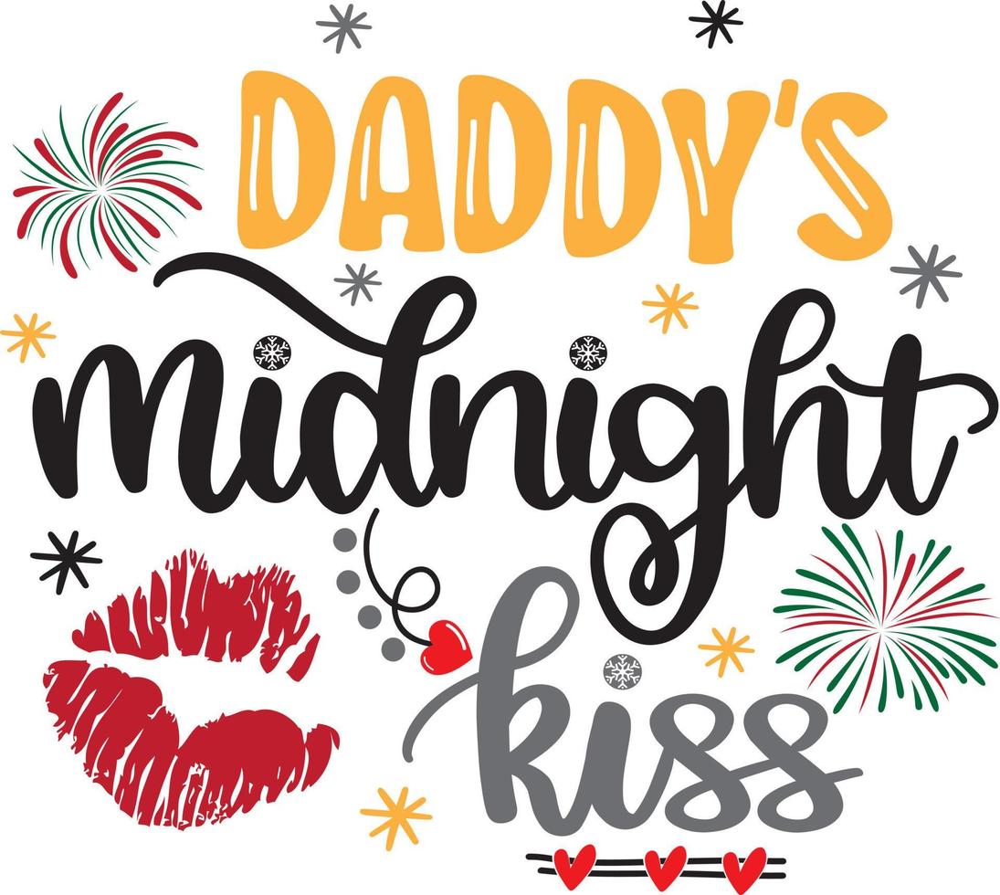 Daddy's Midnight Kiss, Happy New Year, Cheers to the New Year, Holiday, Vector Illustration File