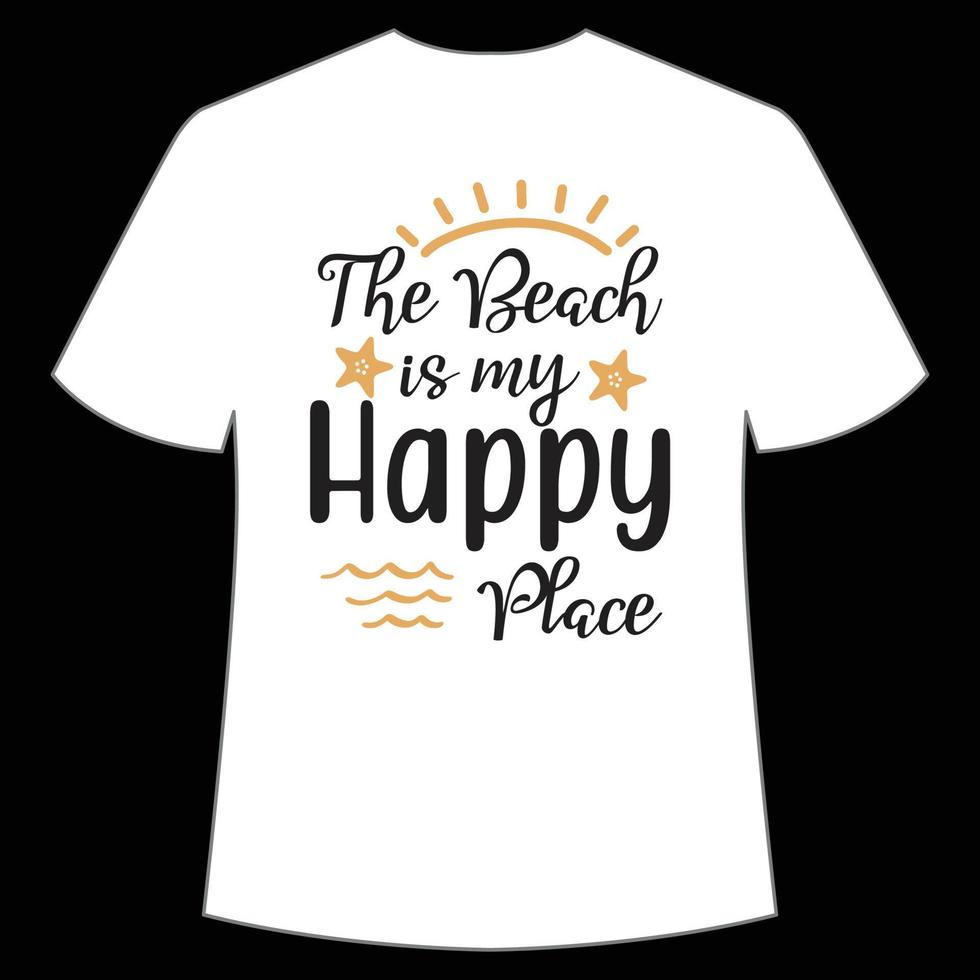 The Beach Is My Happy Place 15537655 Vector Art At Vecteezy the-beach-is-my-happy-place-15537655-vector-art-at-vecteezy