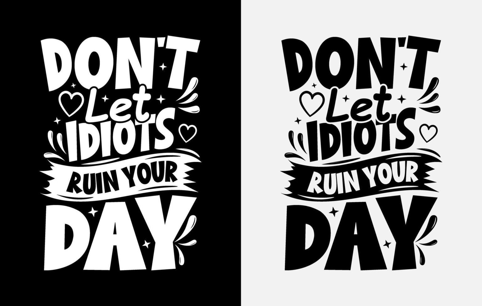 Letterings t shirt design, Motivational Saying T shirt Design, typography t shirt design vector