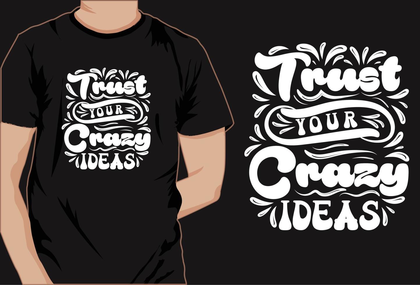 diseño de camiseta de frase motivacional, camiseta de tipografía, camiseta decorativa vector