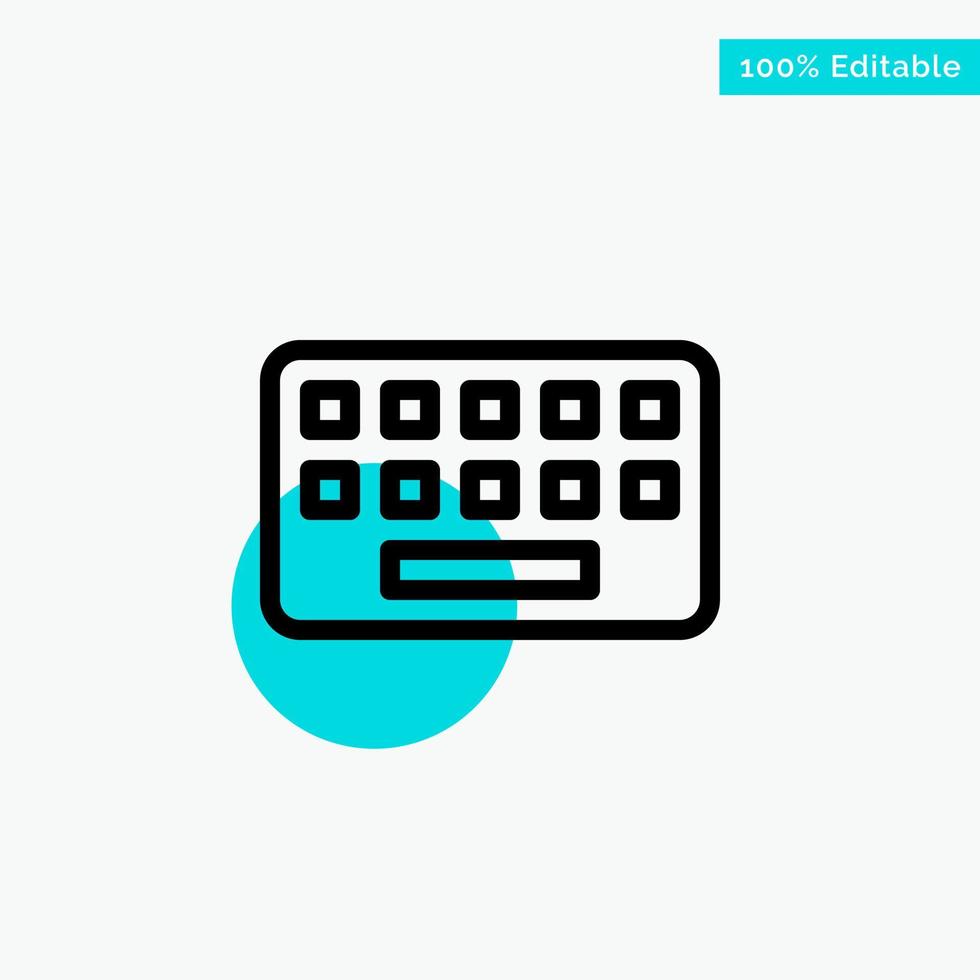 KeyBoard Typing Board Key turquoise highlight circle point Vector icon