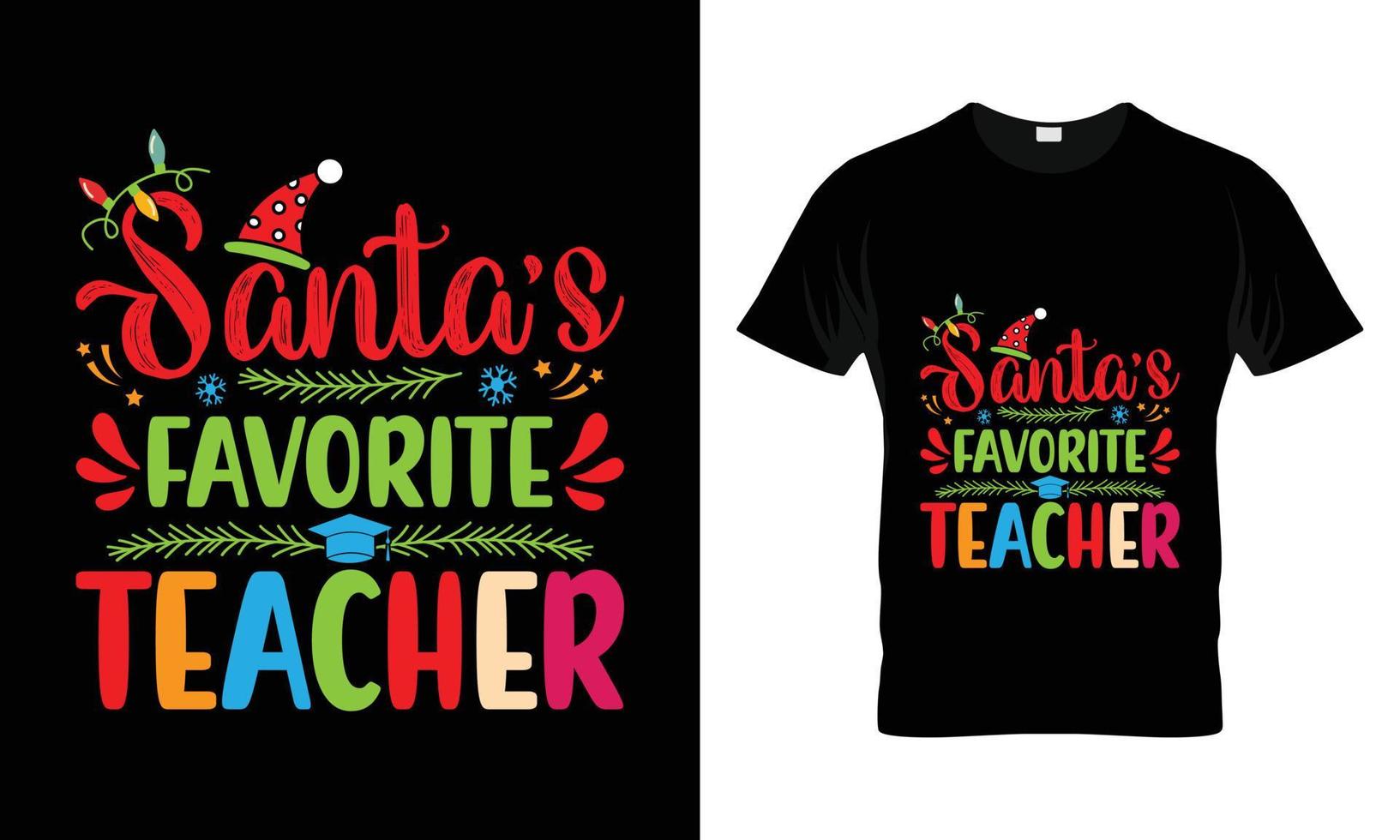 Santa's favorite teacher vector