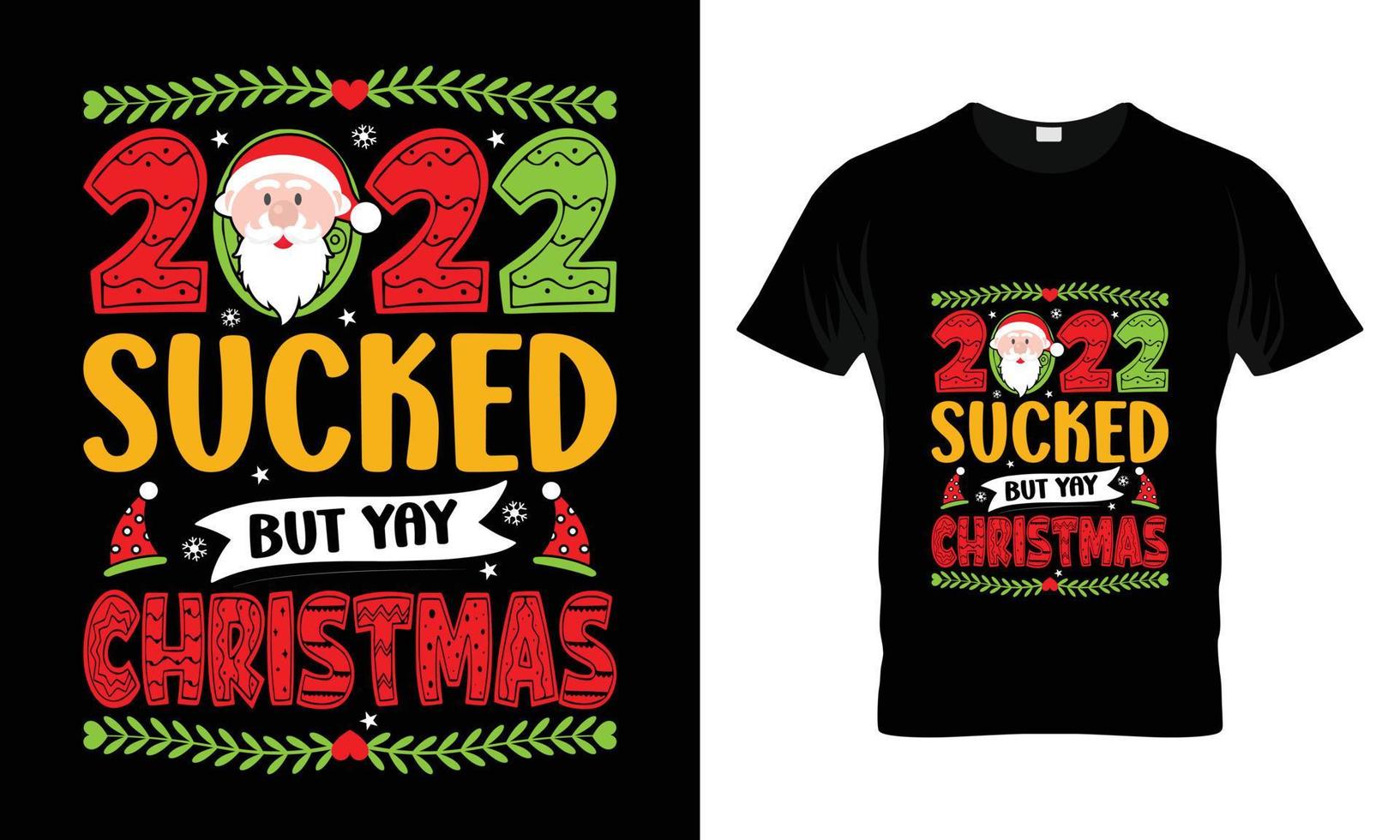 2022 sucked but yay Christmas vector