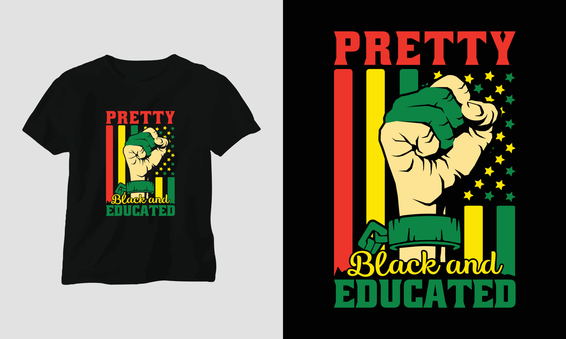 pretty black and educated - Black History T-shirt Design with Fist