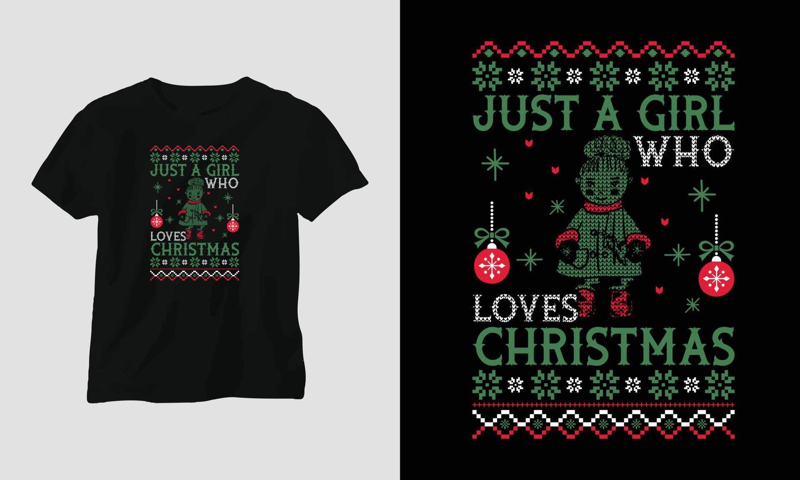 Just a girl who loves Christmas - Ugly Christmas Retro style T-shirt Design vector