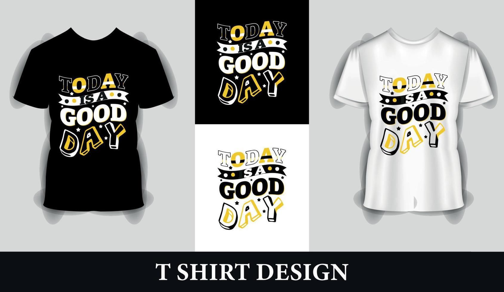 hoy es un buen día diseño de camisetas tipográficas con citas inspiradoras. diseño abstracto colorido con el estilo de líneas. vector para camiseta impresa, tipografía, afiche y otros usos