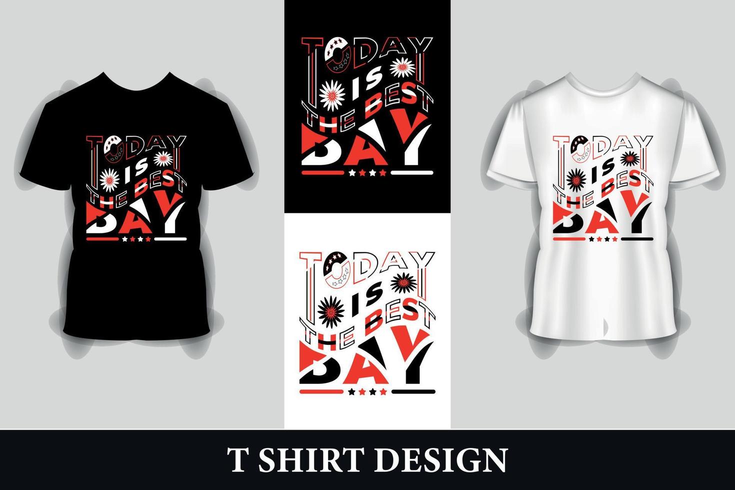 Today is a good day inspirational quotes typography t-shirt design vector