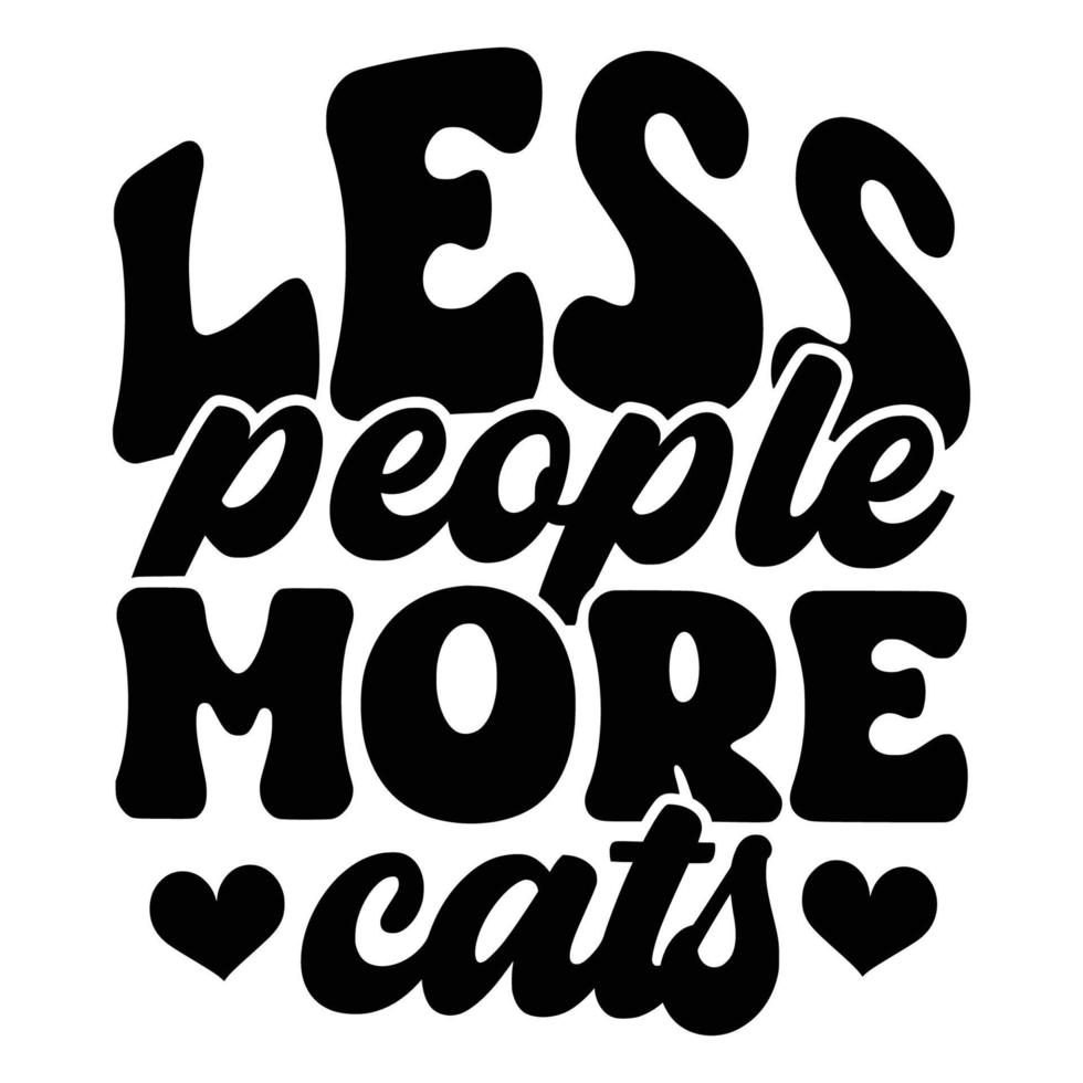 Cat Quotes Typography Black and White for print vector