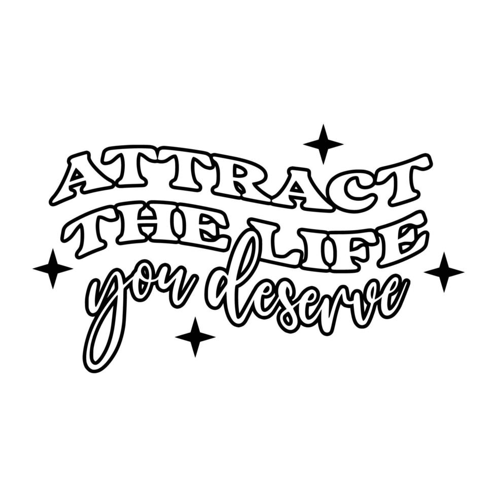 Law of attraction Quotes Typography Black and White vector