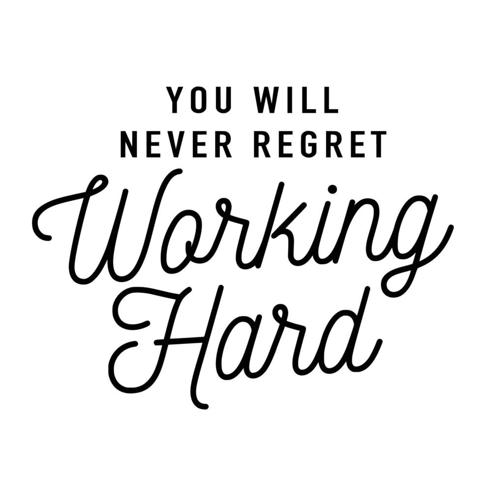Motivational Quotes Typography Black and white for Print vector