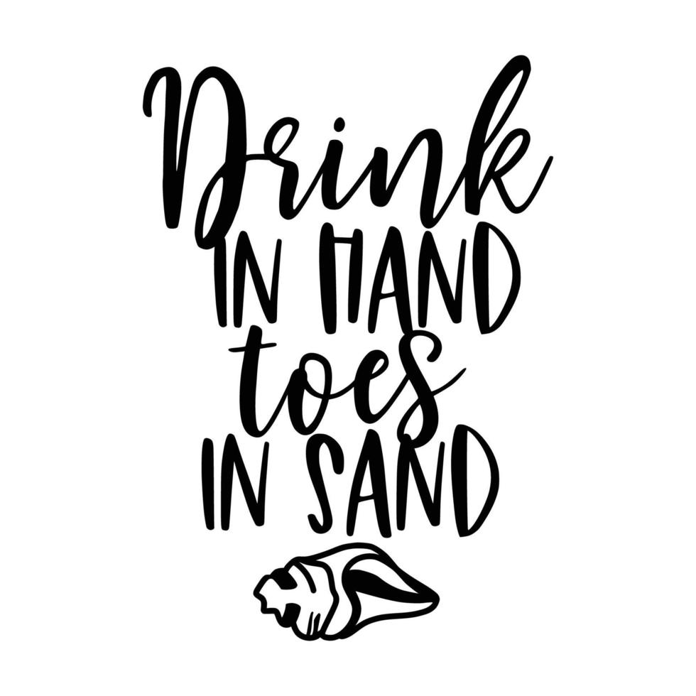 Beach Quotes Typography black and white for printing vector