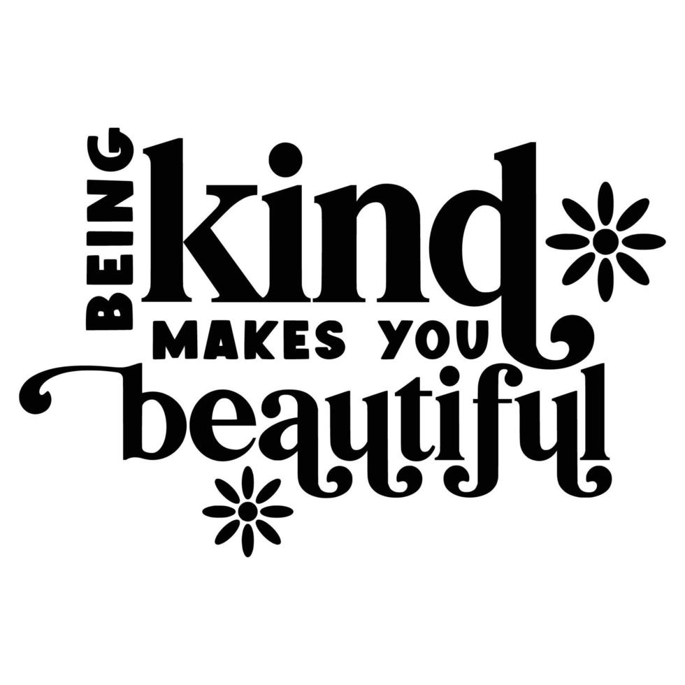 Kindness Quotes Typography Black and White vector