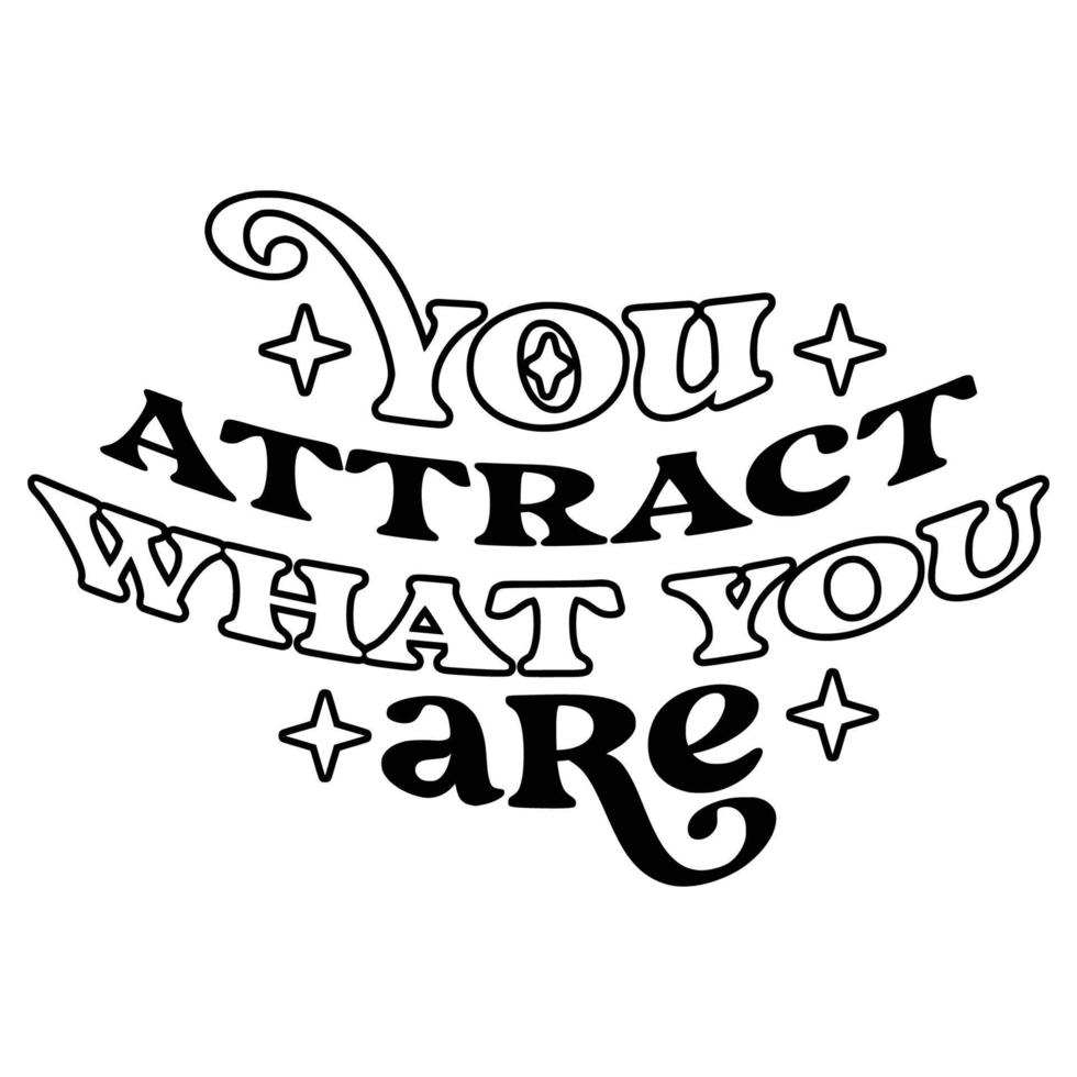 Law of attraction Quotes Typography Black and White vector