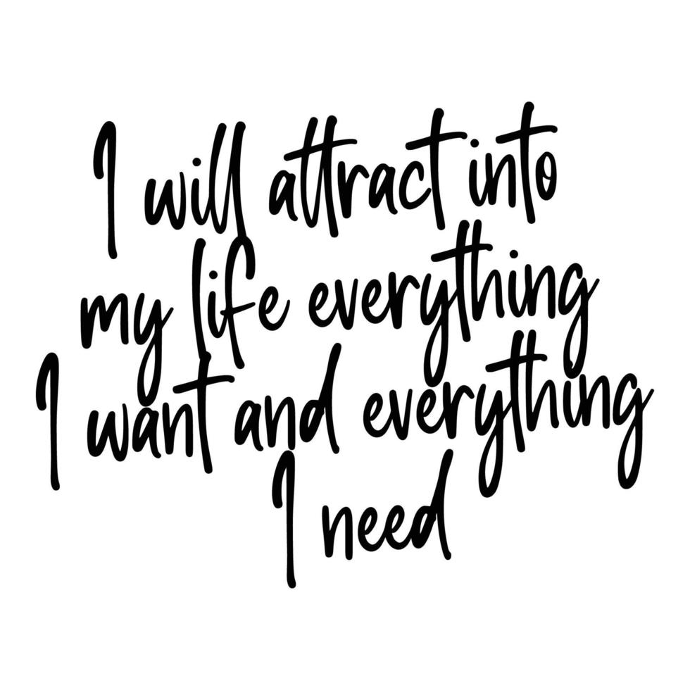 Law of attraction Quotes Typography Black and White vector