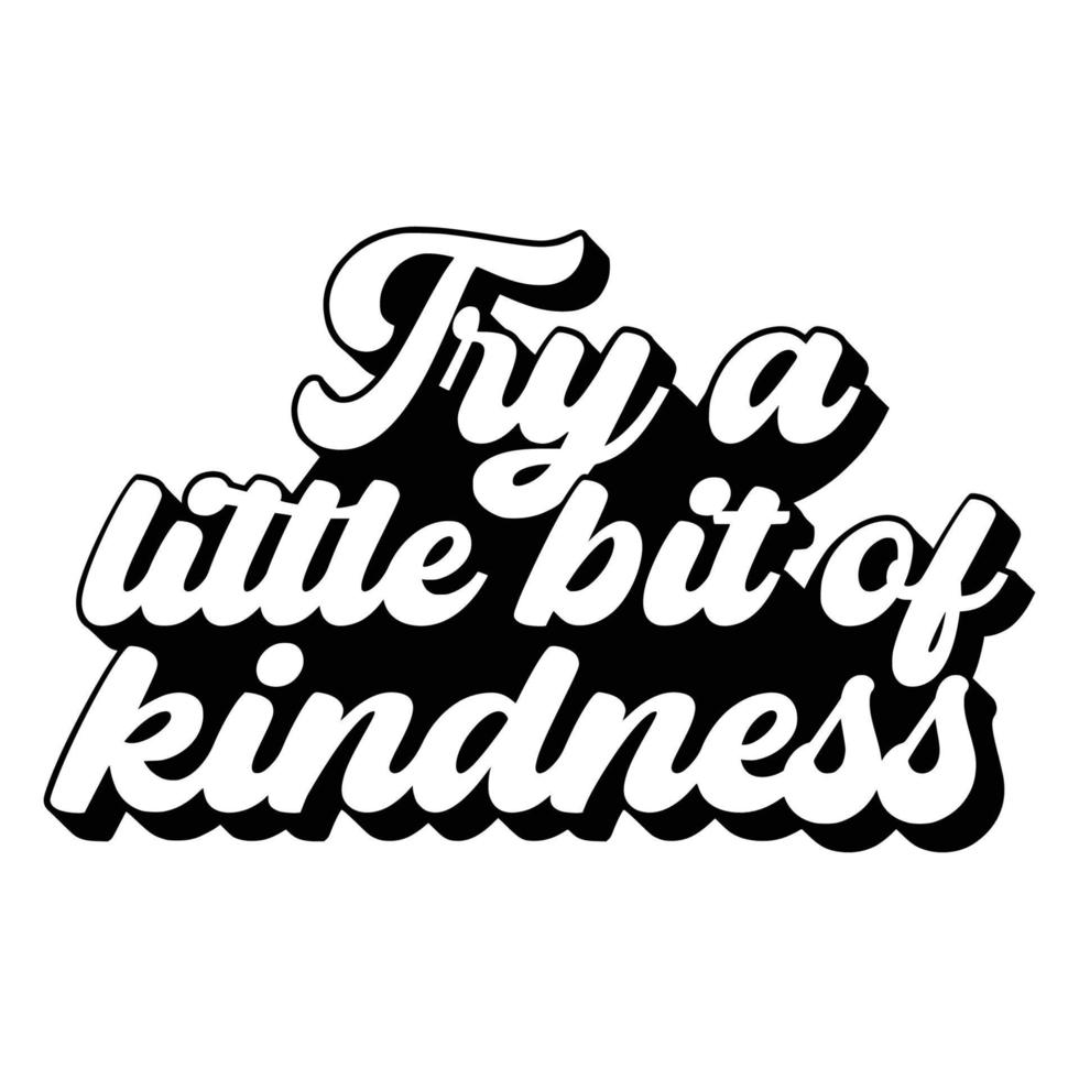 Groovy Quotes Typography Black and White for print vector