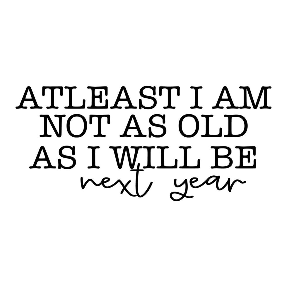 Retirement Quotes Typography Black and White vector