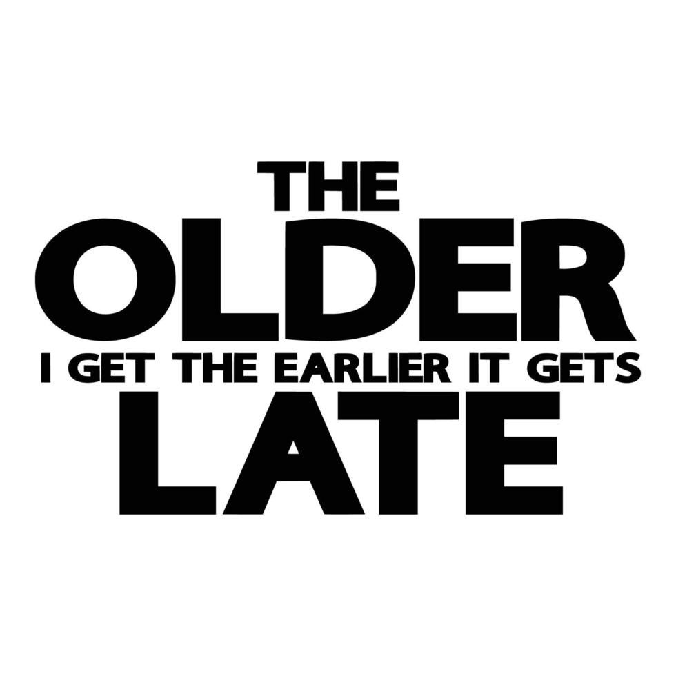 Retirement Quotes Typography Black and White vector