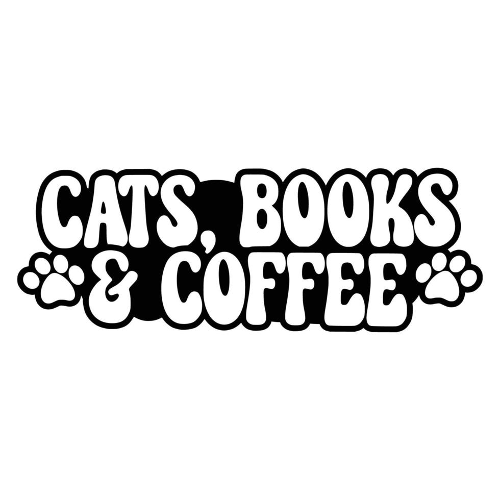 Cat Quotes Typography Black and White for print vector