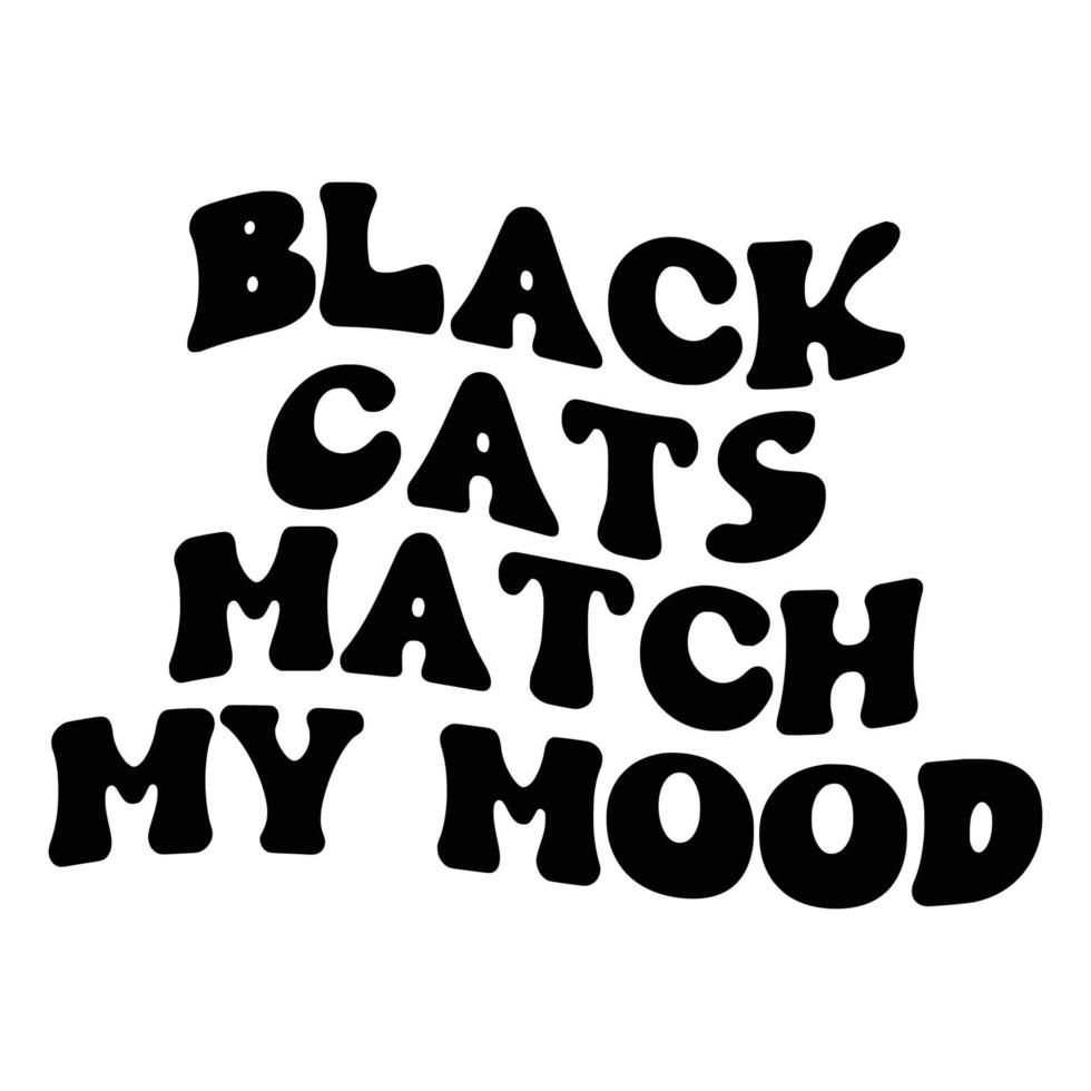 Cat Quotes Typography Black and White for print vector