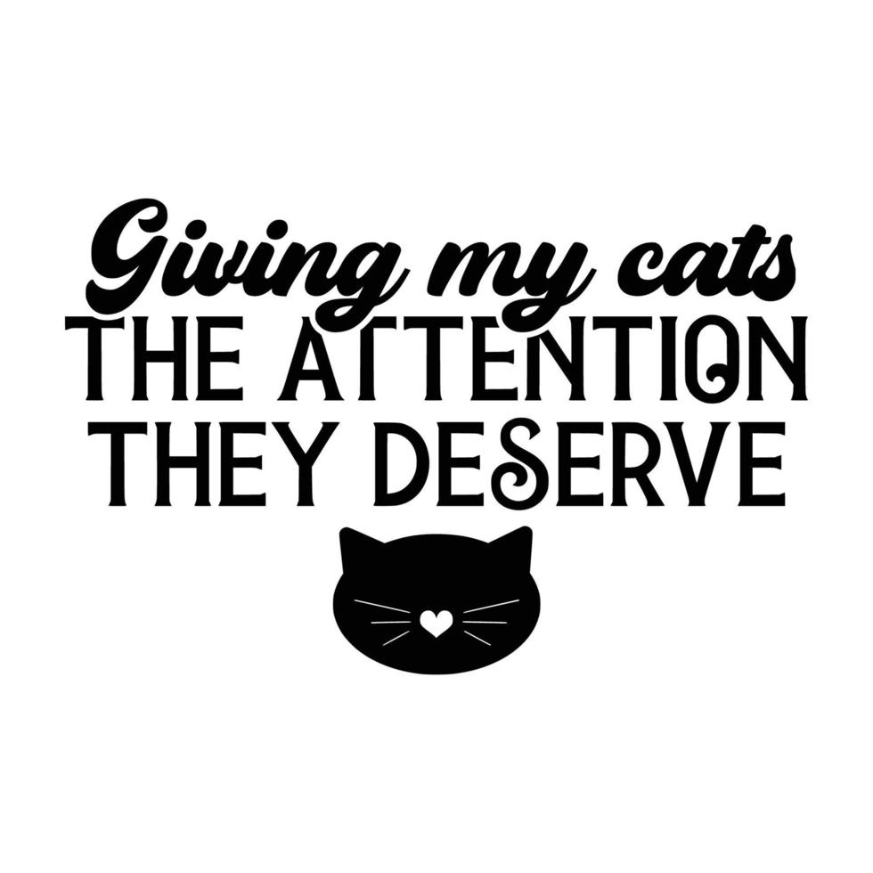 Cat Quotes Typography Black and White for print vector