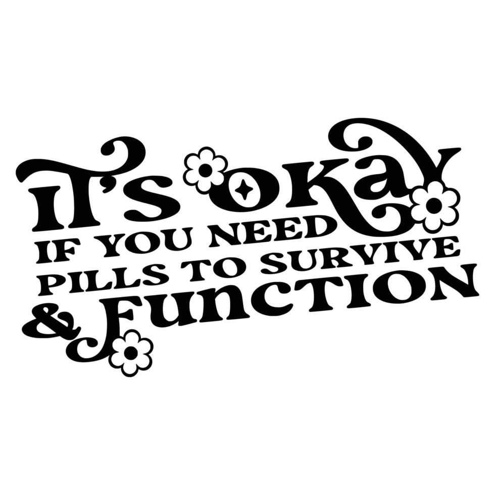 Mental Health Quotes Typography black and white for print vector