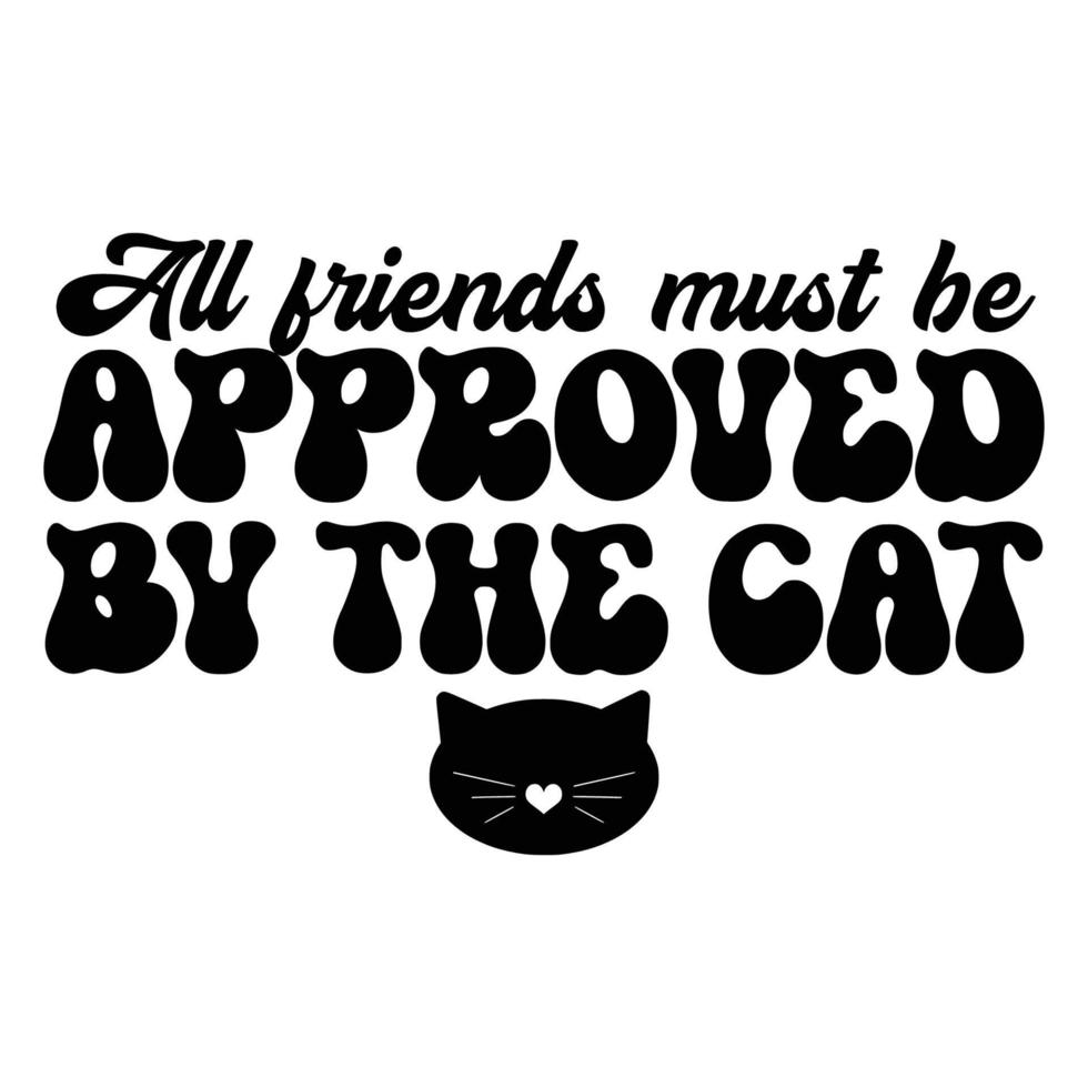 Cat Quotes Typography Black and White for print vector