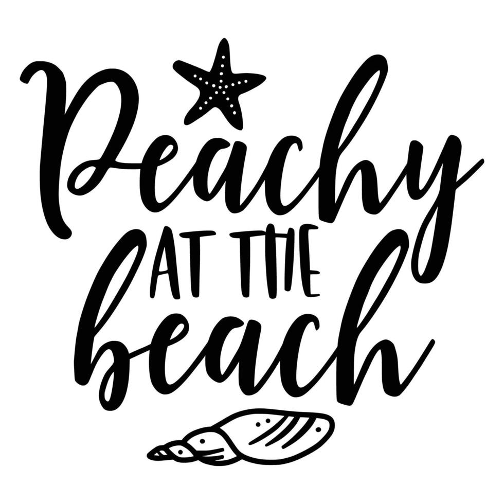 Beach Quotes Typography black and white for printing vector