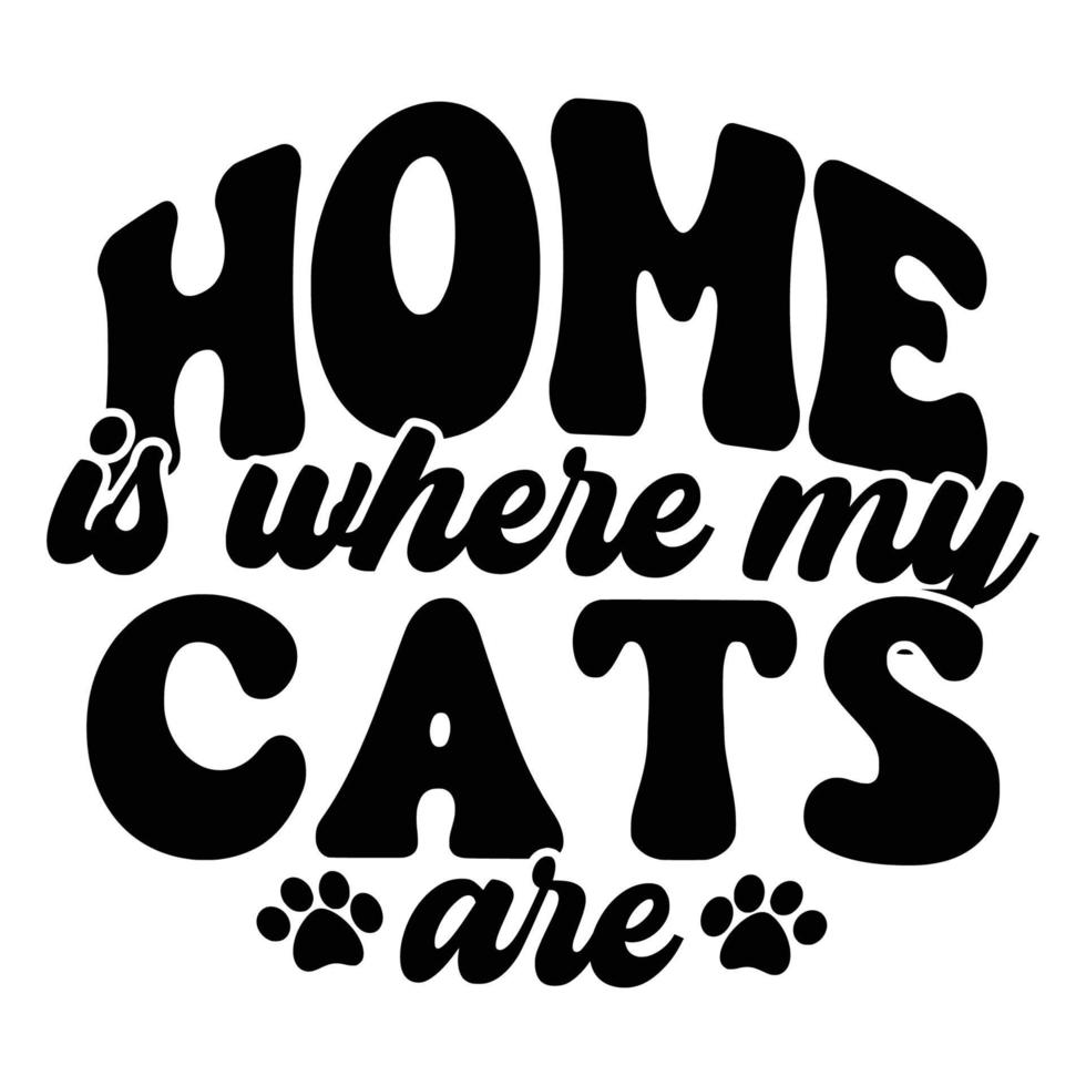 Cat Quotes Typography Black and White for print vector
