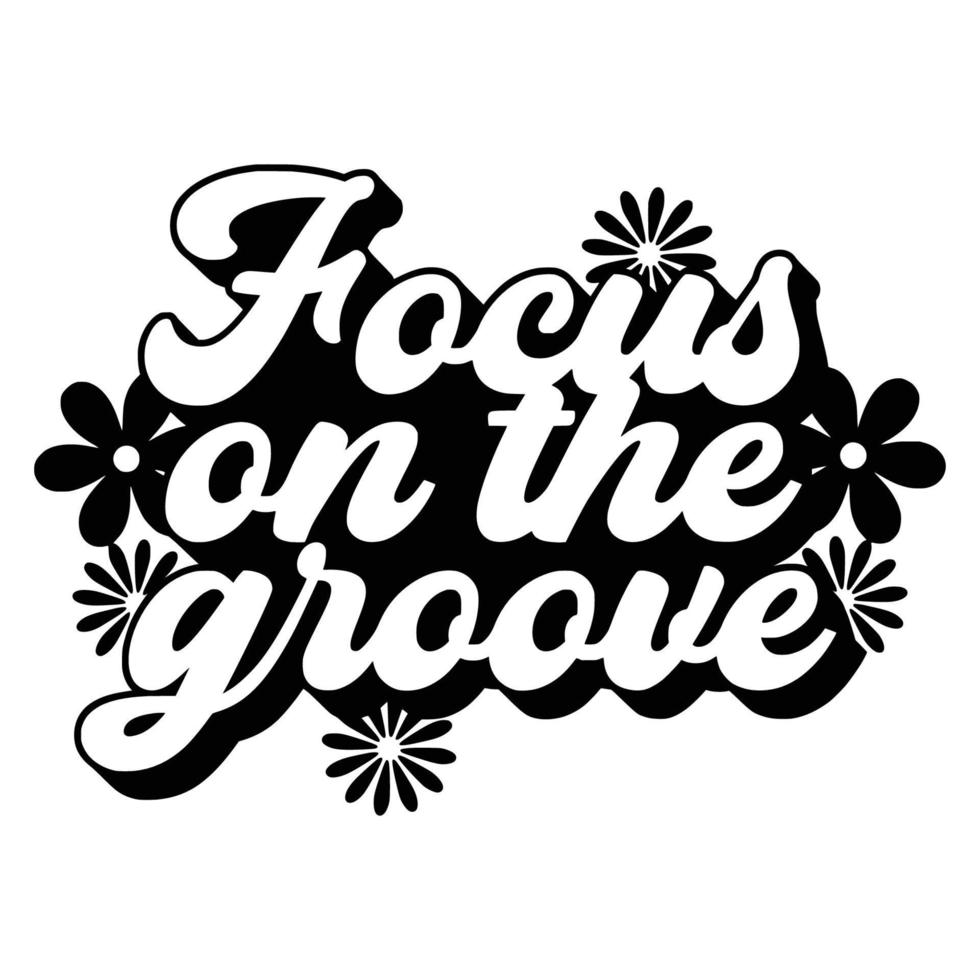 Groovy Quotes Typography Black and White for print vector