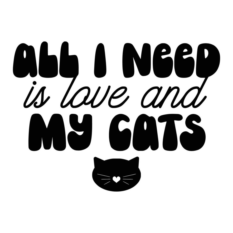 Cat Quotes Typography Black and White for print vector